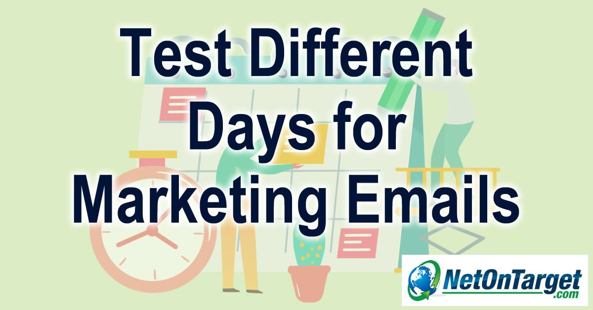 Test different days for sending marketing emails
